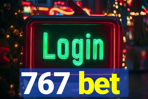 767 bet