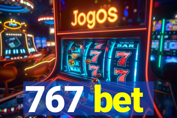 767 bet