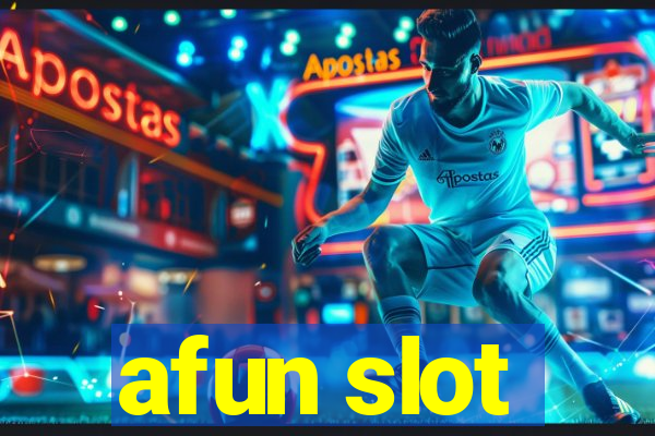 afun slot