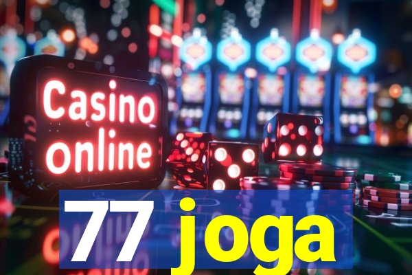 77 joga