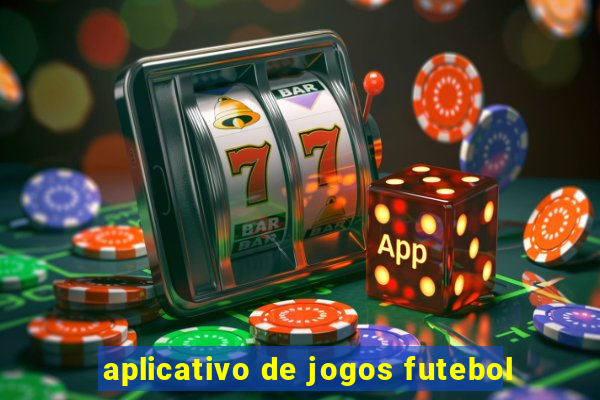 aplicativo de jogos futebol