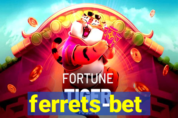 ferrets-bet