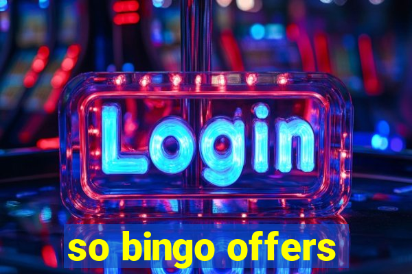 so bingo offers