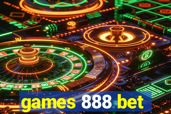 games 888 bet