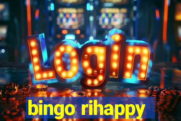 bingo rihappy