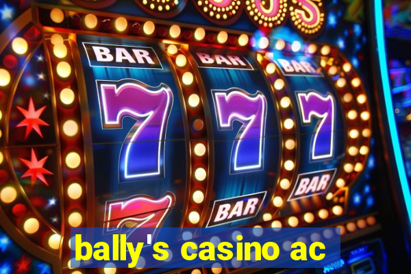 bally's casino ac