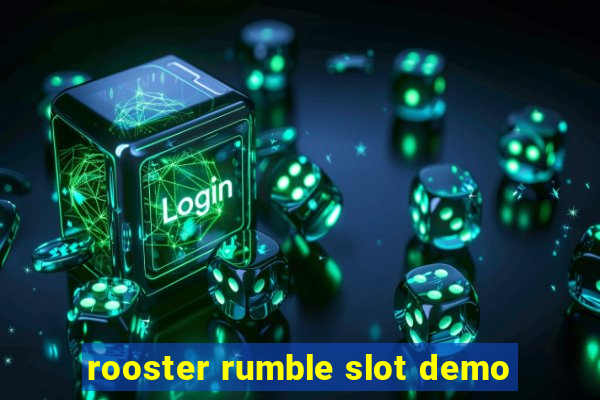 rooster rumble slot demo