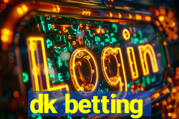 dk betting