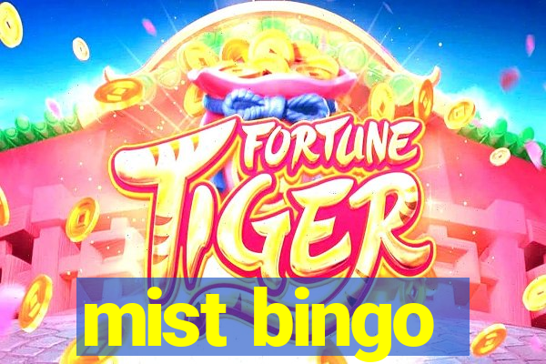 mist bingo