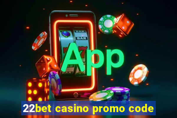 22bet casino promo code