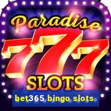 bet365 bingo slots