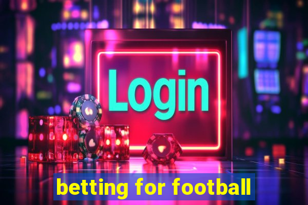 betting for football