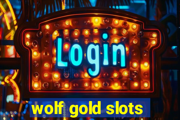 wolf gold slots