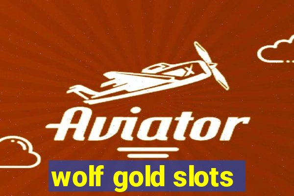 wolf gold slots