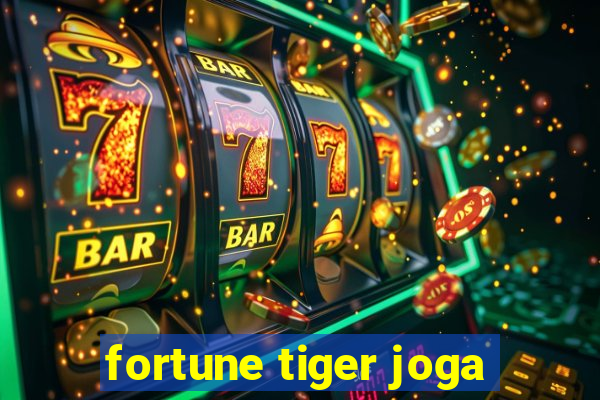 fortune tiger joga