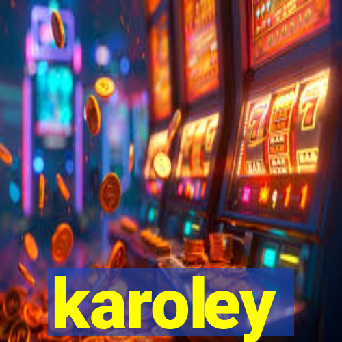 karoley