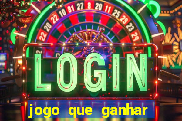 jogo que ganhar dinheiro gratis