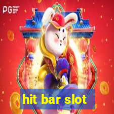 hit bar slot