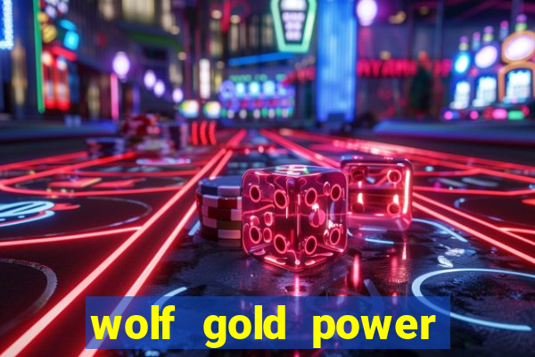 wolf gold power jackpot slot free play