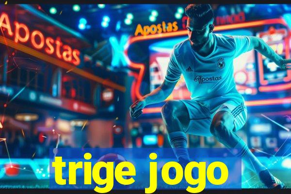 trige jogo