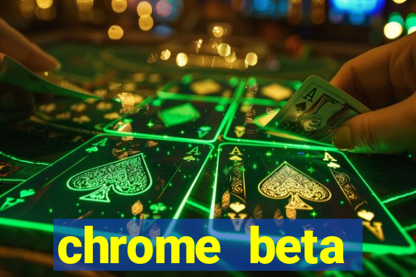 chrome beta download for pc