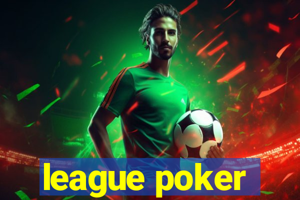 league poker