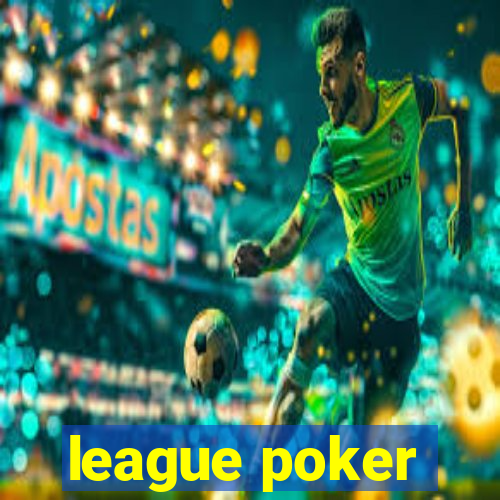 league poker