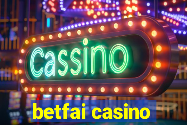 betfai casino