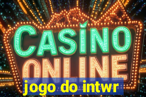 jogo do intwr