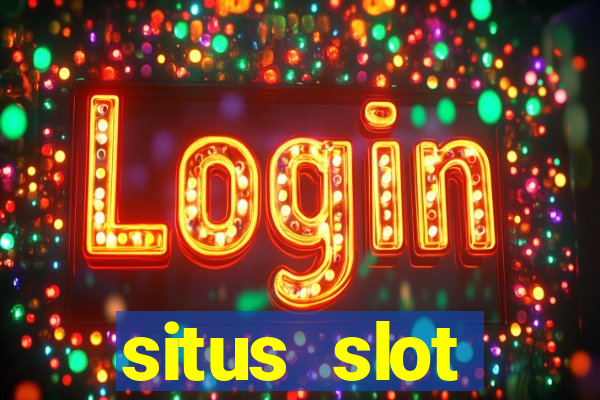 situs slot indonesia terpercaya