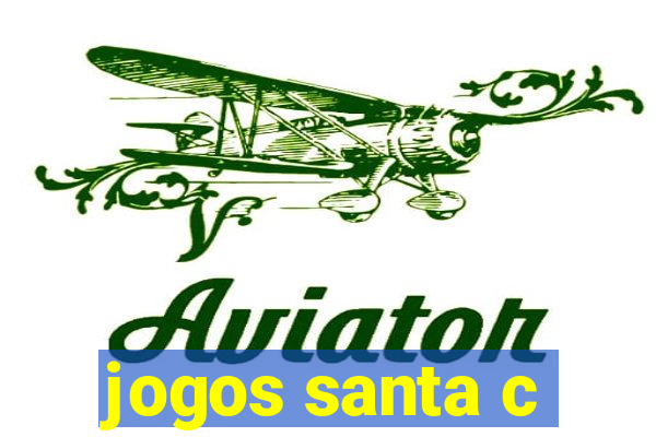 jogos santa c