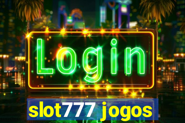 slot777 jogos