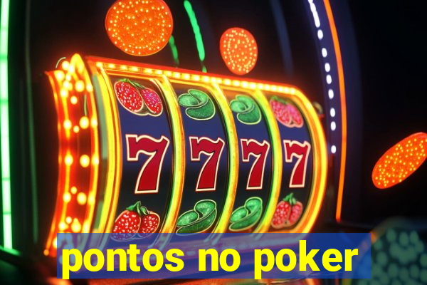 pontos no poker