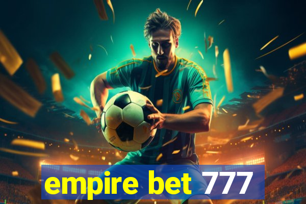 empire bet 777