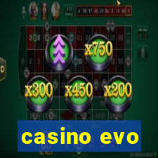 casino evo