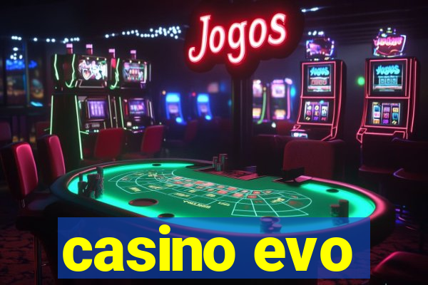 casino evo