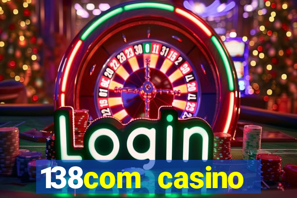 138com casino sister sites