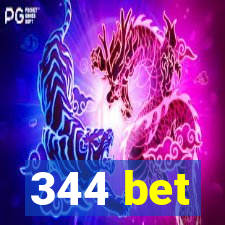 344 bet