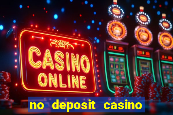 no deposit casino bonus codes