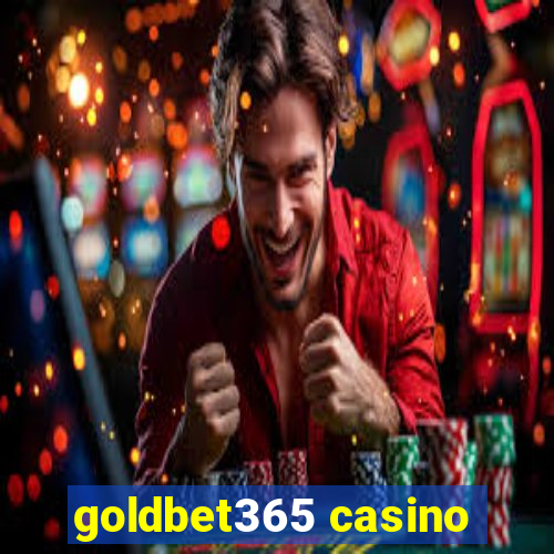 goldbet365 casino