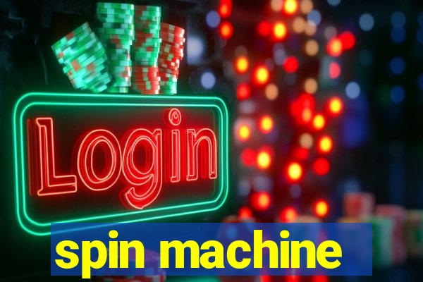 spin machine