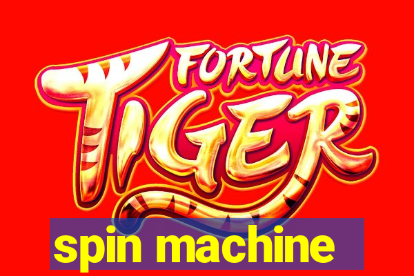 spin machine