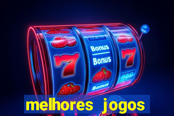 melhores jogos slots casino