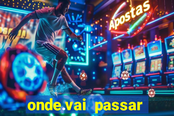 onde.vai passar jogo do sao paulo