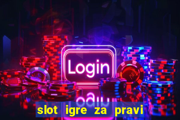 slot igre za pravi novac bez depozita