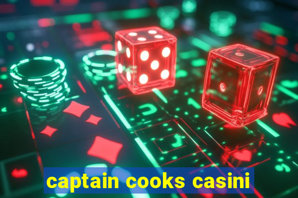 captain cooks casini