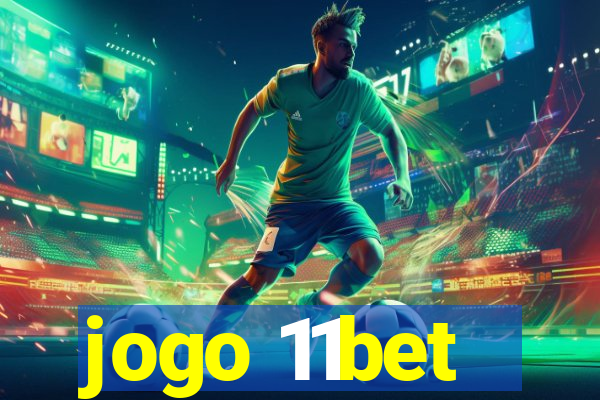 jogo 11bet