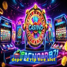 depe 4d rtp live slot