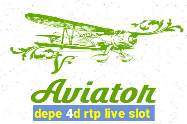 depe 4d rtp live slot