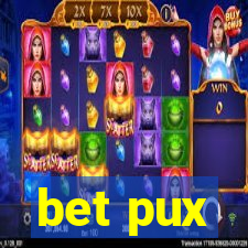 bet pux